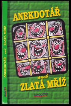 Anekdotář, aneb, Zlatá mříž