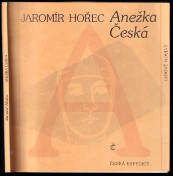 Jaromír Hořec: Anežka Česká