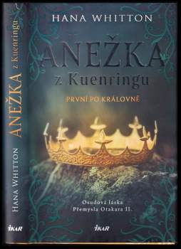 Hana Whitton: Anežka z Kuenringu