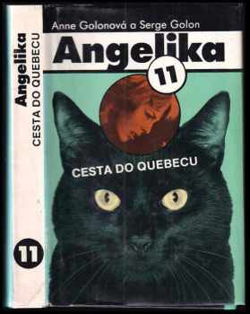 Angelika 11 - Cesta do Quebecu - Anne Golon, Serge Golon (1993, Slovenský spisovateľ) - ID: 508219