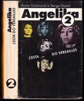 Angelika : [2] - Cesta do Versailles - Anne Golon, Serge Golon (1991, Tatran) - ID: 1794371