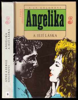 Angelika a její láska - Anne Golon, Serge Golon (1993, Český spisovatel) - ID: 803666