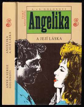 Angelika a její láska - Anne Golon, Serge Golon (1993, Český spisovatel) - ID: 806059