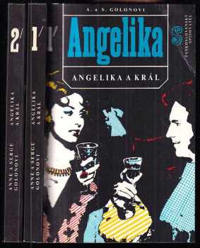 Angelika a král : Díl 1-2 - Anne Golon, Serge Golon, Anne Golon, Serge Golon, Anne Golon, Serge Golon (1992, Československý spisovatel) - ID: 674710