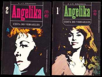 Anne Golon: Angelika -  Cesta do Versailles - 1 + 2 KOMPLET