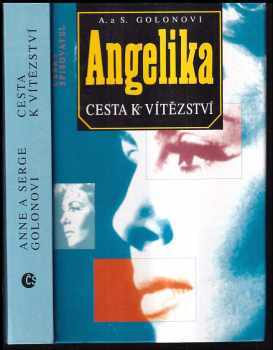 Angelika - cesta k vítěztví - Anne Golon, Serge Golon (1996, Český spisovatel) - ID: 513175