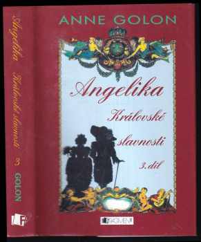 Anne Golon: Angelika - Královské slavnosti