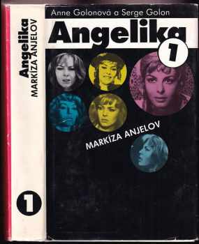 Angelika markíza anjelov : [1] - Anne Golon, Serge Golon (1990, Tatran) - ID: 600933