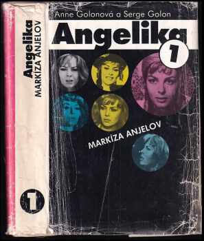 Angelika markíza anjelov : [1] - Anne Golon, Serge Golon (1990, Tatran) - ID: 619304