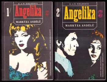 Anne Golon: Angelika, markýza andělů 1-2