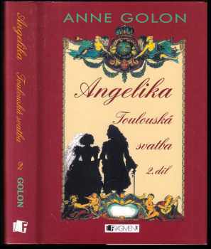 Anne Golon: Angelika - Toulouská svatba