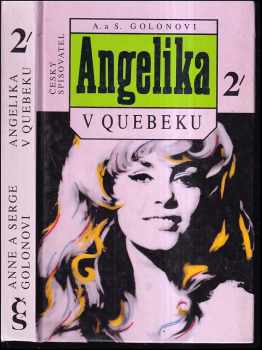 Angelika v Quebeku : 1 - Anne Golon, Serge Golon (1995, Český spisovatel) - ID: 1394609