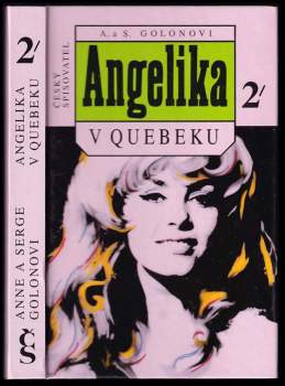 Angelika v Quebeku : 2 - Anne Golon, Serge Golon (1995, Český spisovatel) - ID: 838187
