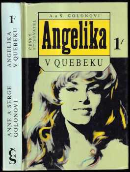 Angelika v Quebeku : 1 - Anne Golon, Serge Golon (1995, Český spisovatel) - ID: 711887
