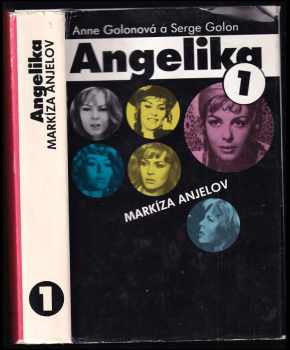 Angelika markíza anjelov : [1] - Anne Golon, Serge Golon (1990, Tatran) - ID: 334103