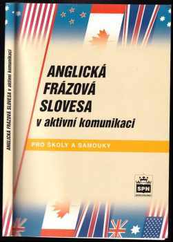 Jiří Kostečka: Anglická frázová slovesa v aktivní komunikaci