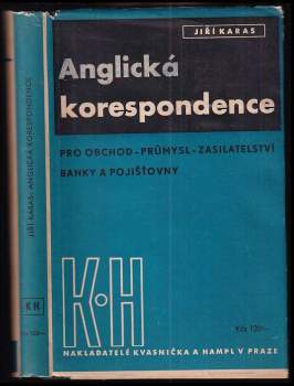 Anglická korespondence pro obchod - průmysl - zasilatelství - banky a pojišťovny
