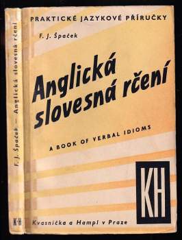 Frank J Špaček: Anglická slovesná rčení s předložkami a vazbami