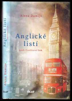 Alena Damijo: Anglické listí, aneb, Coolturní šok