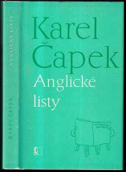 Anglické listy : pro větší názornost provázené obrázky autorovými - Karel Čapek (1970, Československý spisovatel) - ID: 728911