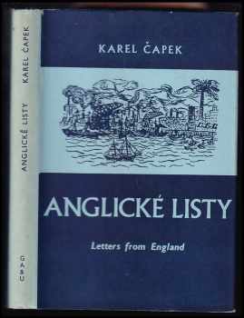 Karel Čapek: Anglické listy : Letters from England : pro větší názornost provázené obrázky autorovými