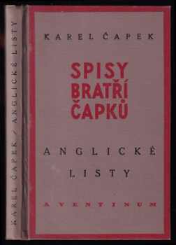 Anglické listy : pro větší názornost provázené obrázky autorovými - Karel Čapek (1930, Aventinum) - ID: 1805724