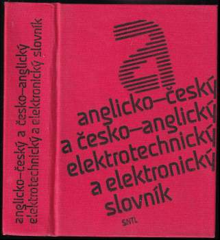 Anglicko-český a česko-anglický elektrotechnický a elektronický slovník : English-Czech and Czech-English dictionary of electrical engineering and electronics - Jaroslav Baloun (1985, Státní nakladatelství technické literatury) - ID: 761355