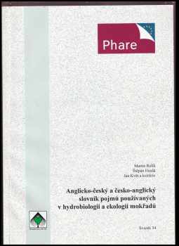 Martin Rulík: Anglicko-český a česko-anglický slovník pojmů používaných v hydrobiologii a ekologii mokřadů