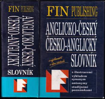 Anglicko-český a česko-anglický slovník s ilustracemi, výkladem synonym, anonymy, studijními poznámkami