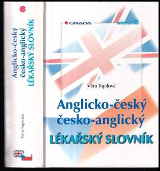 Věra Topilová: Anglicko-český, česko-anglický lékařský slovník