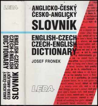 Josef Froněk: Anglicko-český, česko-anglický slovník : English-Czech, Czech-English dictionary