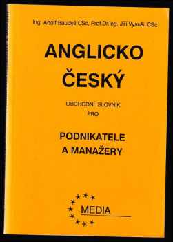 Adolf Baudyš: Anglicko český obchodní slovník - pro podnikatele a manažery