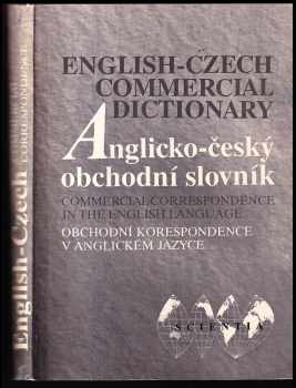 Anglicko-český obchodní slovník : s přílohou Anglicko - české obchodní korespondence