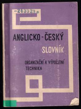 Anglicko-český slovník - Organizační a výpočetní technika