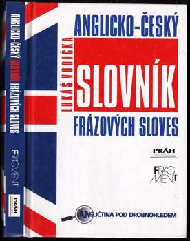 Anglicko-český slovník frázových sloves - Lukáš Vodička (2002, Fragment) - ID: 593578