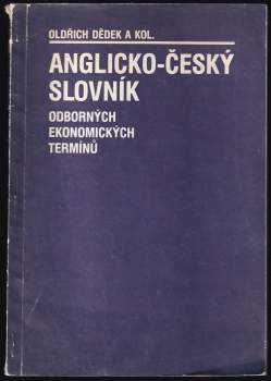 Oldřich Dědek: Anglicko-český slovník odborných ekonomických termínů