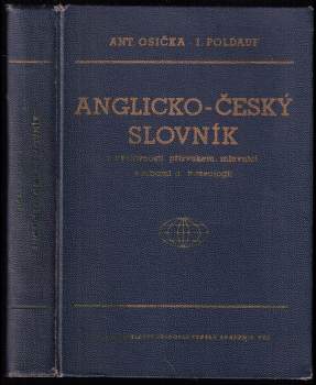 Anglicko-český slovník s výslovností, přízvukem, mluvnicí, vazbami a frazeologií