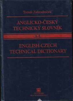 Tomáš Zahradníček: Anglicko-český technický slovník