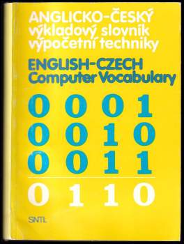 Anglicko-český výkladový slovník výpočetní techniky : English-Czech computer vocabulary