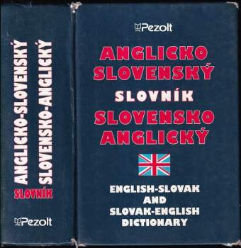 Anglicko-slovenský a slovensko-anglický slovník : English-slovak and slovak-english dictionary