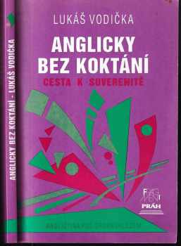 Lukáš Vodička: Anglicky bez koktání : Cesta k suverenitě