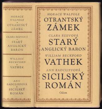 Ann Ward Radcliffe: Otrantský zámek, Starý anglický baron, Vathek, Sicilský román