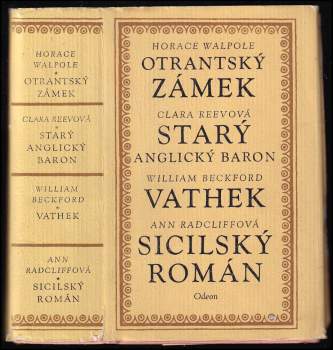 Ann Ward Radcliffe: Otrantský zámek, Starý anglický baron, Vathek, Sicilský román