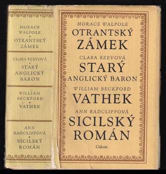 Ann Ward Radcliffe: Otrantský zámek, Starý anglický baron, Vathek, Sicilský román