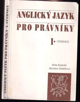 Alena Kopecká: Anglický jazyk pro právníky 1