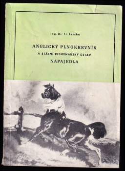 Anglický plnokrevník a Státní plemenářský ústav Napajedla