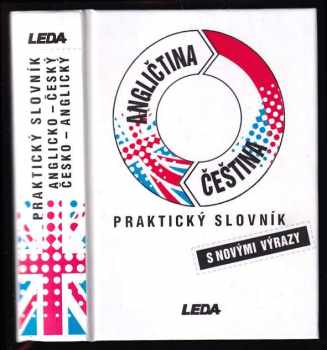 Angličtina-čeština, čeština-angličtina : praktický slovník - Břetislav Hodek, Karel Hais (1996, Leda) - ID: 524860