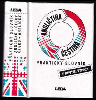 Angličtina-čeština, čeština-angličtina : praktický slovník