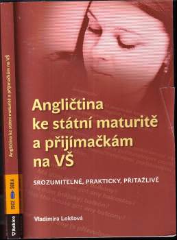 Vladimíra Lokšová: Angličtina ke státní maturitě a přijímačkám na VŠ