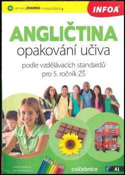 Ludmila Balíková: Angličtina opakování učiva podle vzdělávacích standardů pro 5. ročník ZŠ